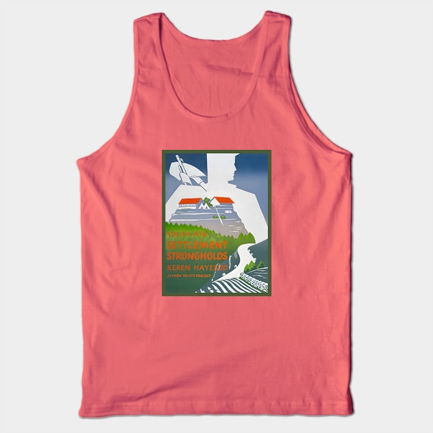 Israel, Poster. Youth for Settlement, Circa 1946 Tank Top by UltraQuirky